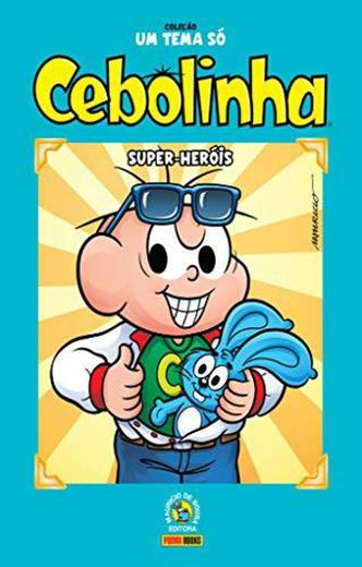 .Coleção Um Tema Só – Cebolinha: Super - Heróis