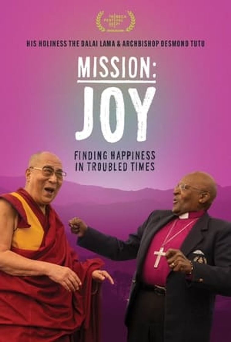 Movie Mission: Joy - Finding Happiness in Troubled Times