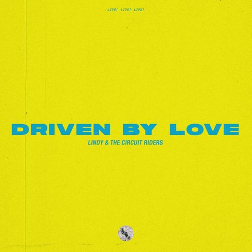 Driven by Love (Live)