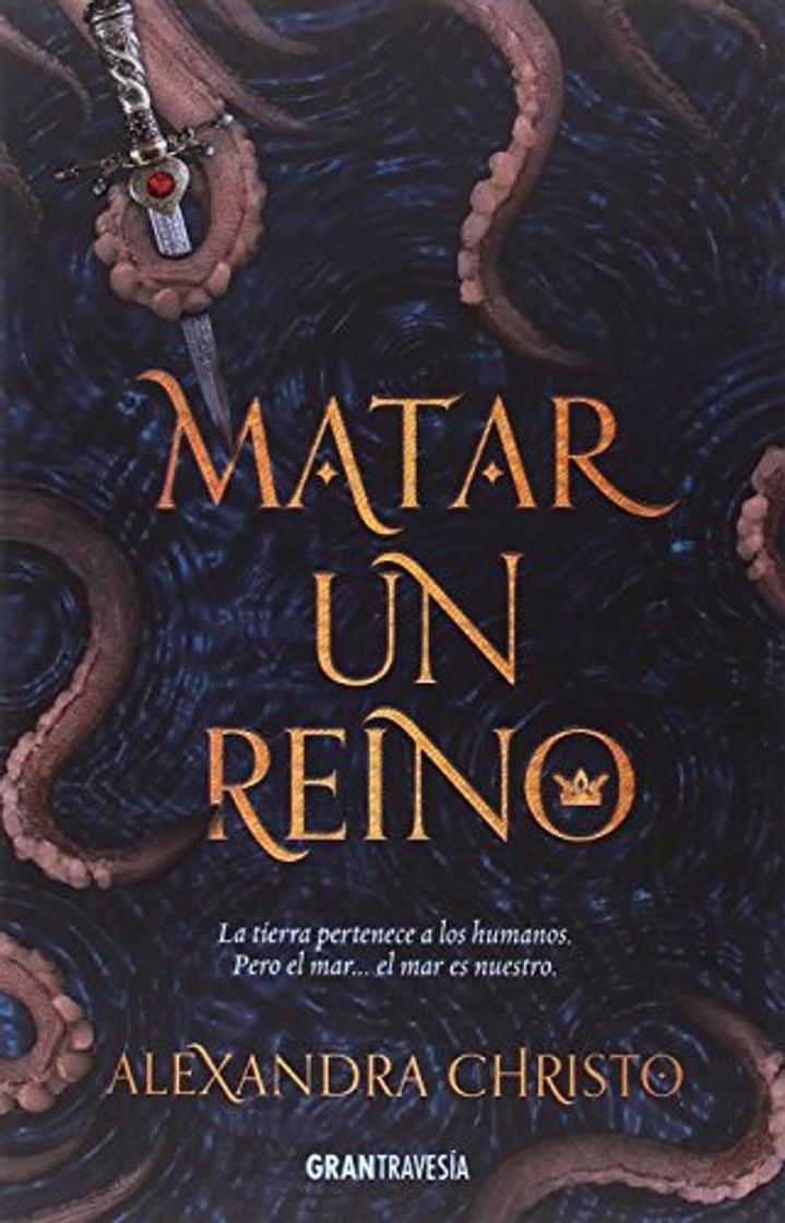 Book Matar a un reino: La tierra pertenece a los humanos. Pero el