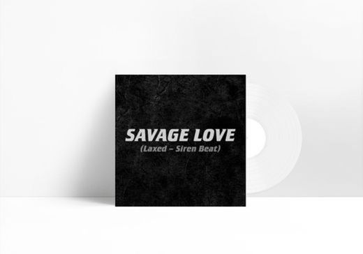 Savage Love (Laxed - Sired Beat) [feat. Jason Derulo]