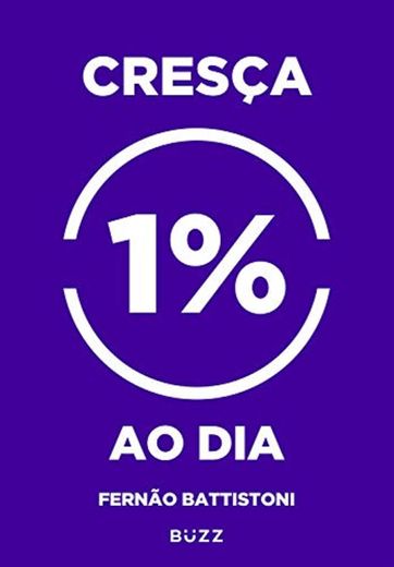 Cresça 1% ao dia