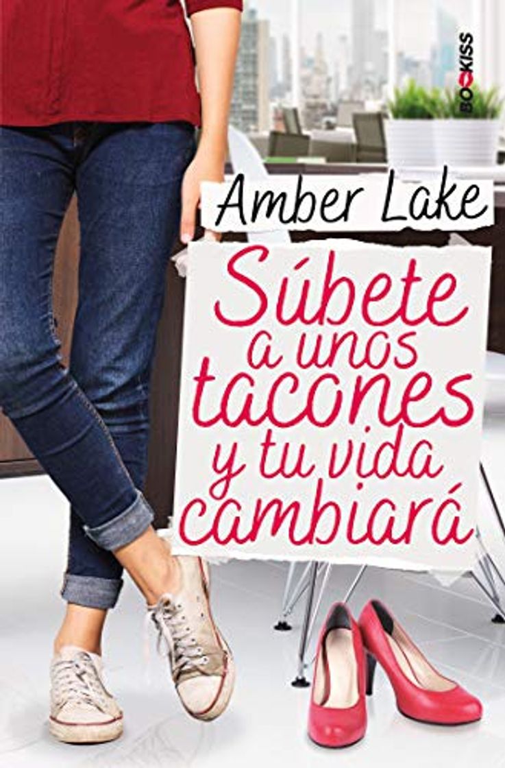 Libro Súbete a unos tacones y tu vida cambiará - Lake, Ambe