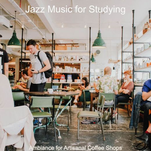 Chill Out Smooth Jazz Soundtrack for Artisanal Coffee Shops