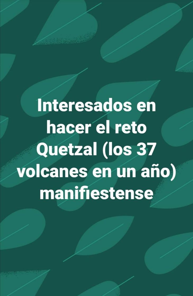 Fashion Para los Inmortales, EL RETO QUETZAL, 37 Volcanes 