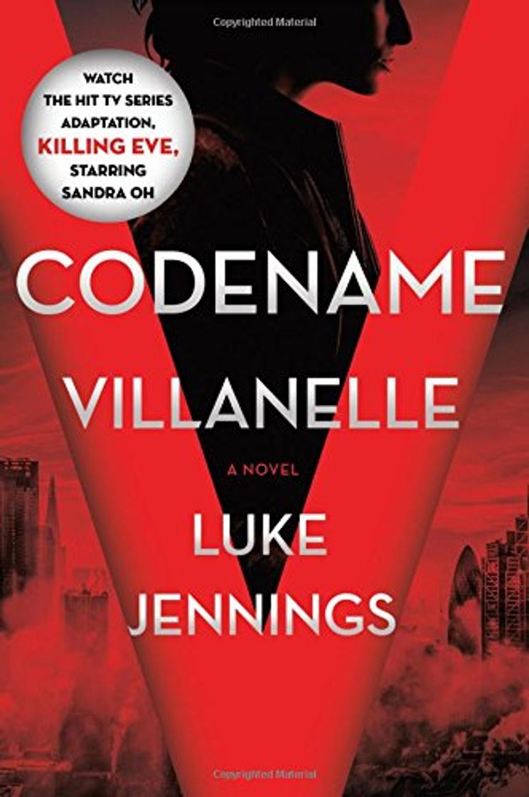 Book Codename Villanelle: The Basis of Killing Eve, the Hit BBC America TV Series