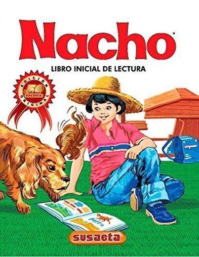 Nacho: Libro Inicial de Lectura
