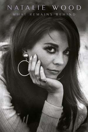 Movie Natalie Wood: What Remains Behind