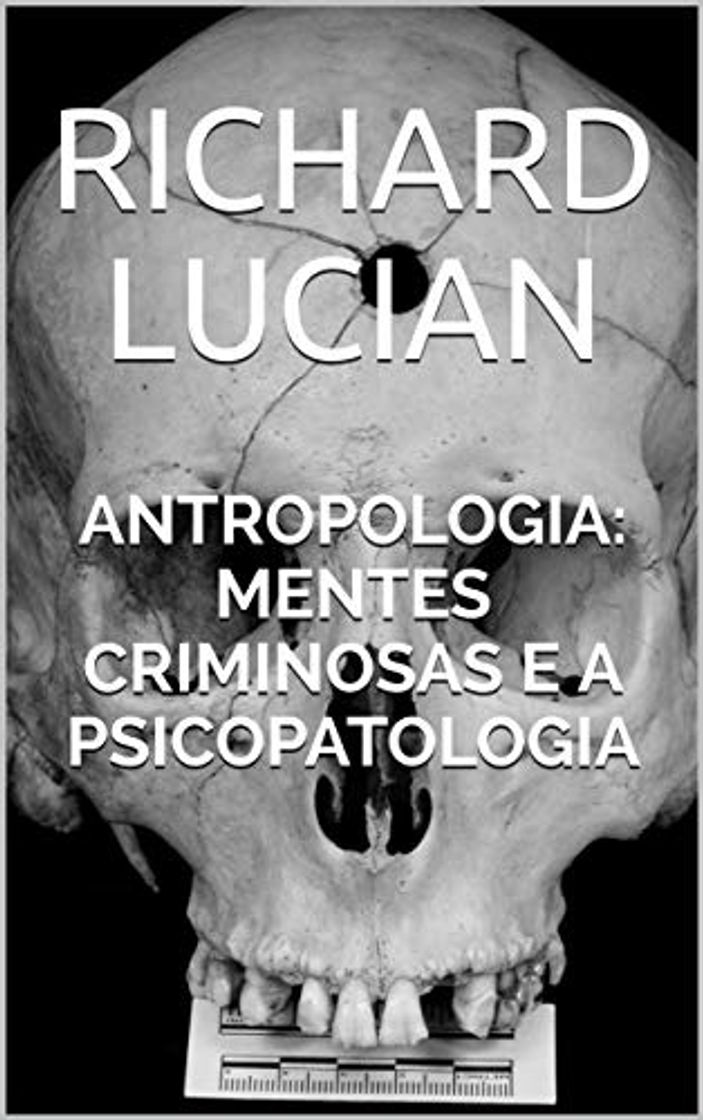 Book Antropologia: Mentes Criminosas e a Psicopatologia