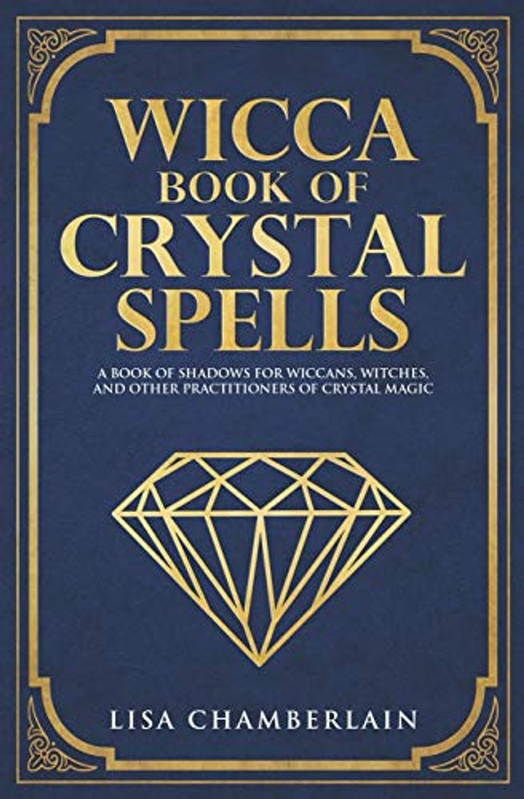 Books Wicca Book of Crystal Spells: A Book of Shadows for Wiccans, Witches, and Other Practitioners of Crystal Magic