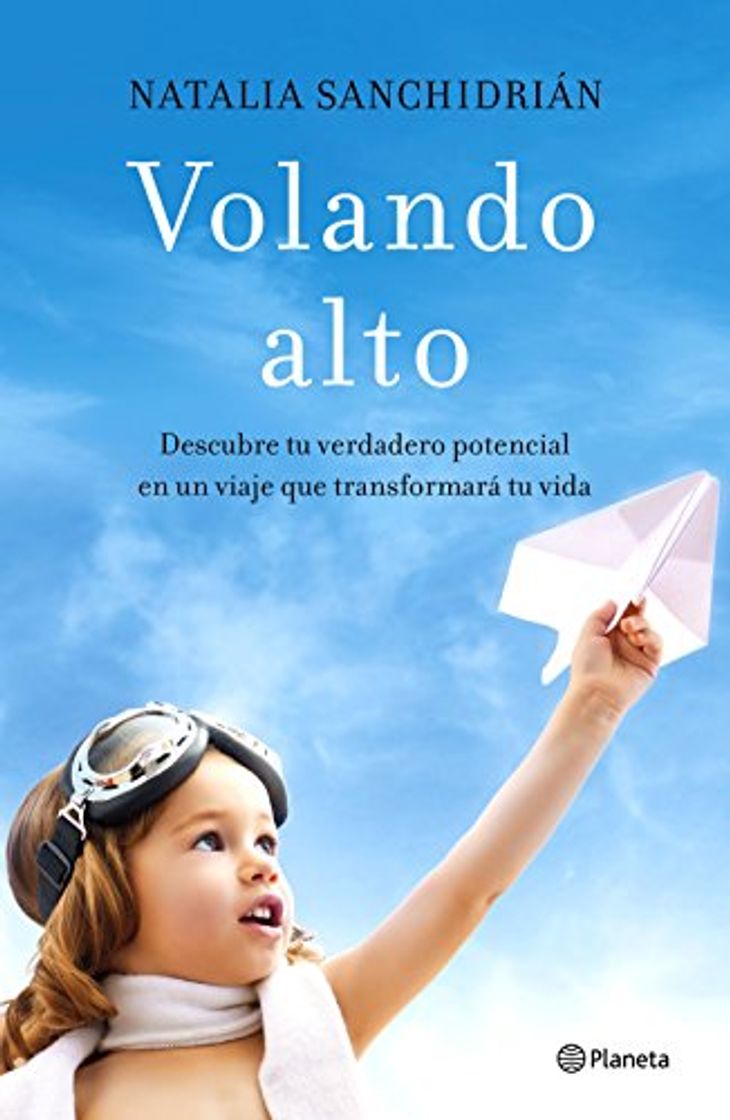 Libros Volando alto: Descubre tu verdadero potencial en un viaje que transformará tu