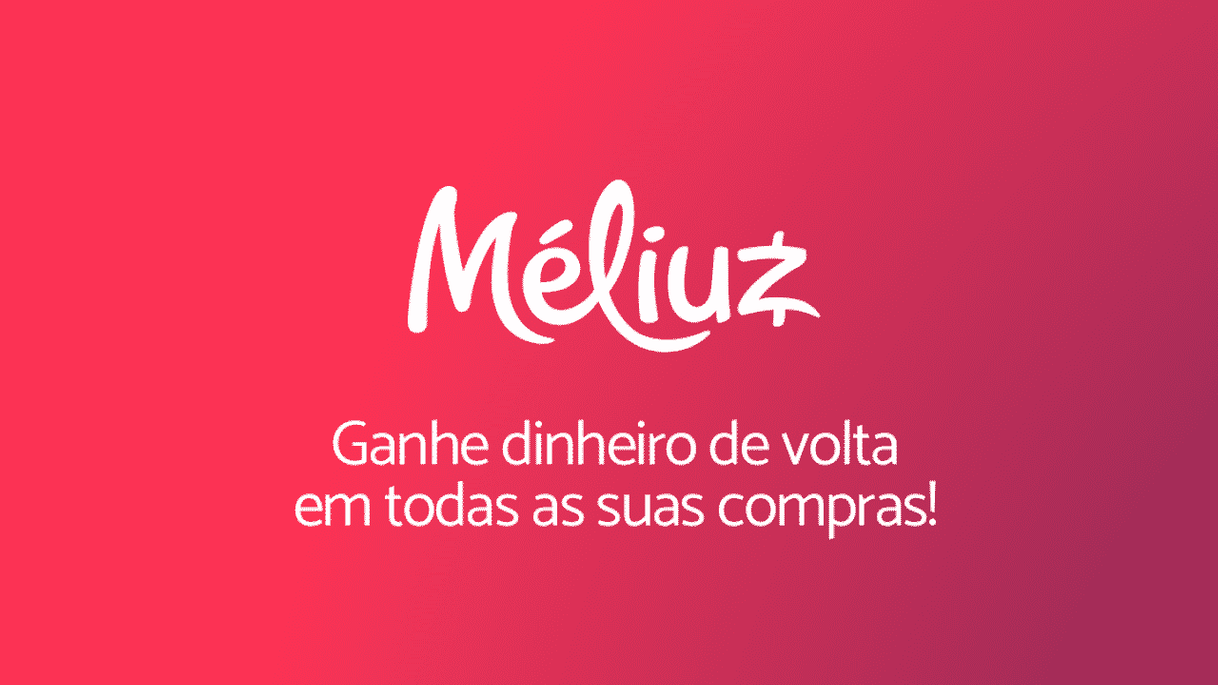 App MELIUZ - Seu dinheiro de volta 