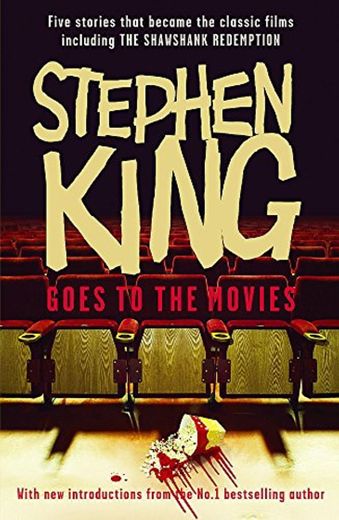STEPHEN KING GOES TO THE MOVIES: Featuring "Rita Hayworth and Shawshank Redemption",