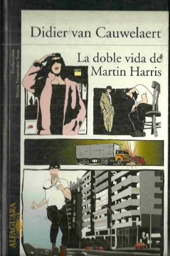Doble vida de Martín harris, la