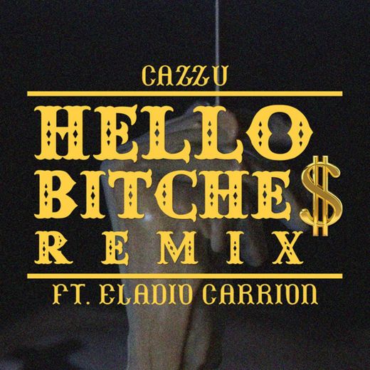 Hello Bitche$ - Remix