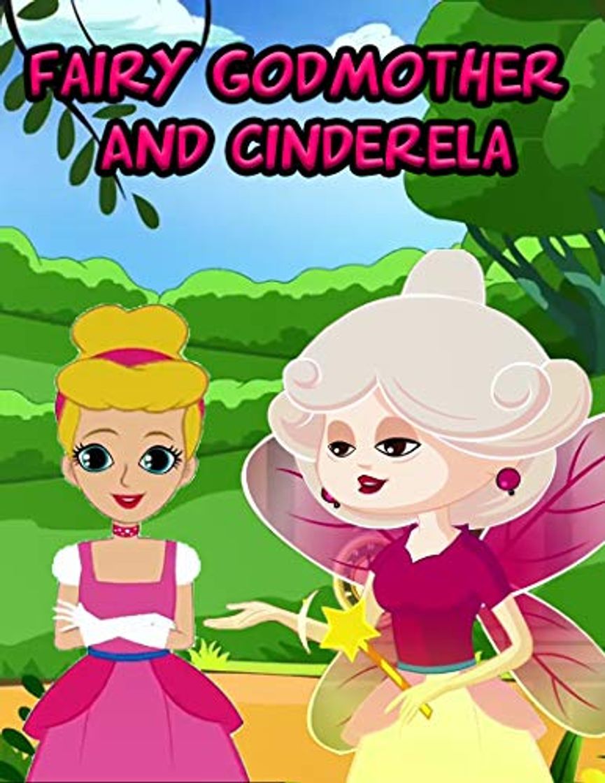 Book Story Of Fairy Godmother And Cinderela : Bedtime Stories For Kids