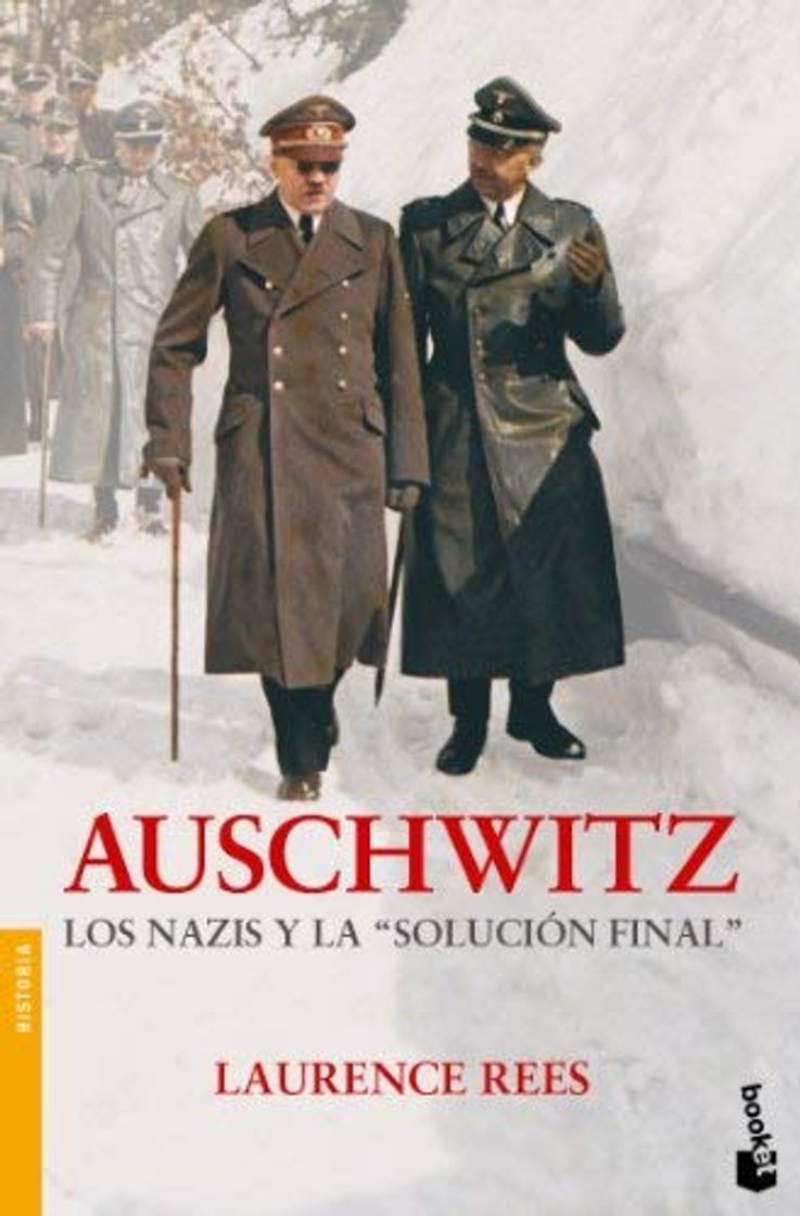 Libros Auschwitz : los nazis y la solución final by Laurence Rees