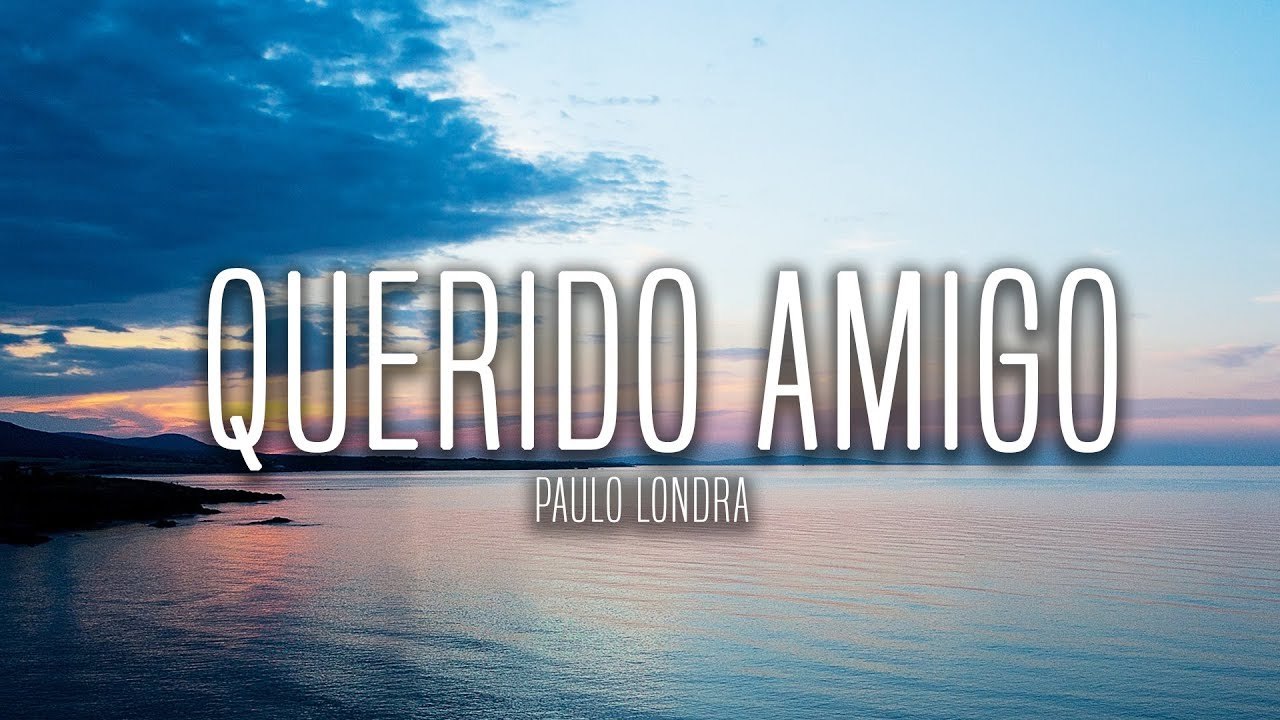 Canción Querido Amigo