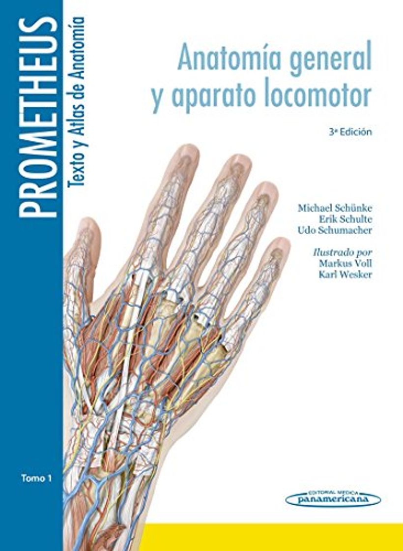 Libro Prometheus. Texto y Atlas de Anatomía. Tomo 1. Anatomía General y Aparato Locomotor: Aparato general y aparato locomotor (PROMETHEUS:Texto y Atlas Anatom.3aEd,3T)