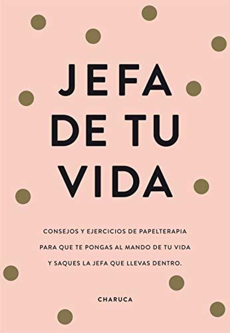 Libros Jefa de tu vida: Reflexiones y ejercicios para que tomes el mando