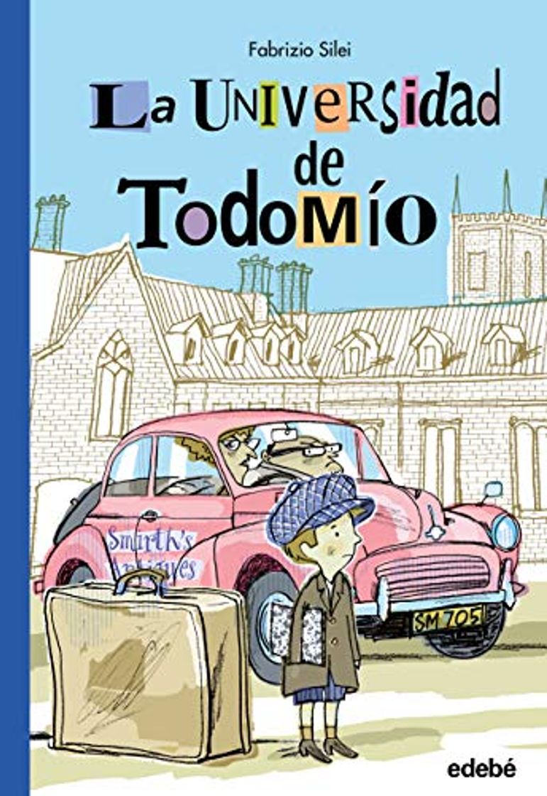 Libro LA UNIVERSIDAD DE TODOMÍO