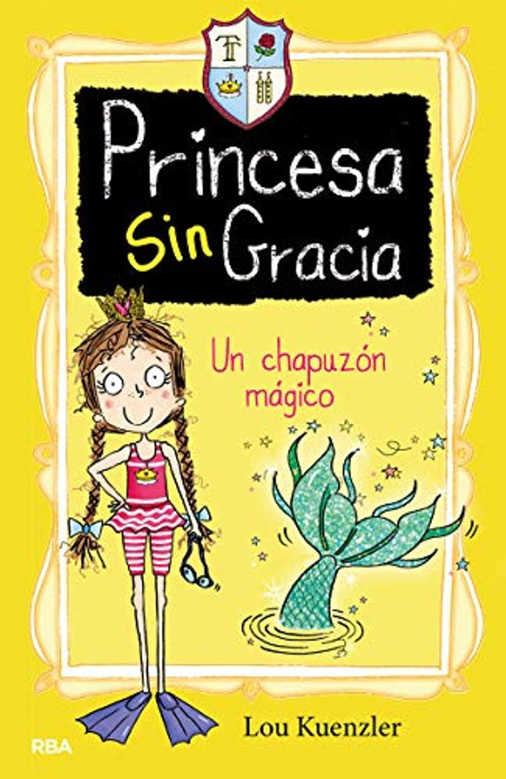 Libro Princesa Sin Gracia 3. Un chapuzón mágico