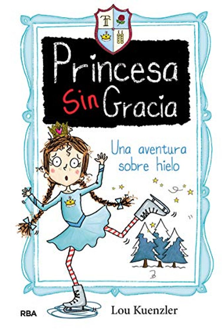 Libro Princesa Singracia 4. Una aventura sobre hielo