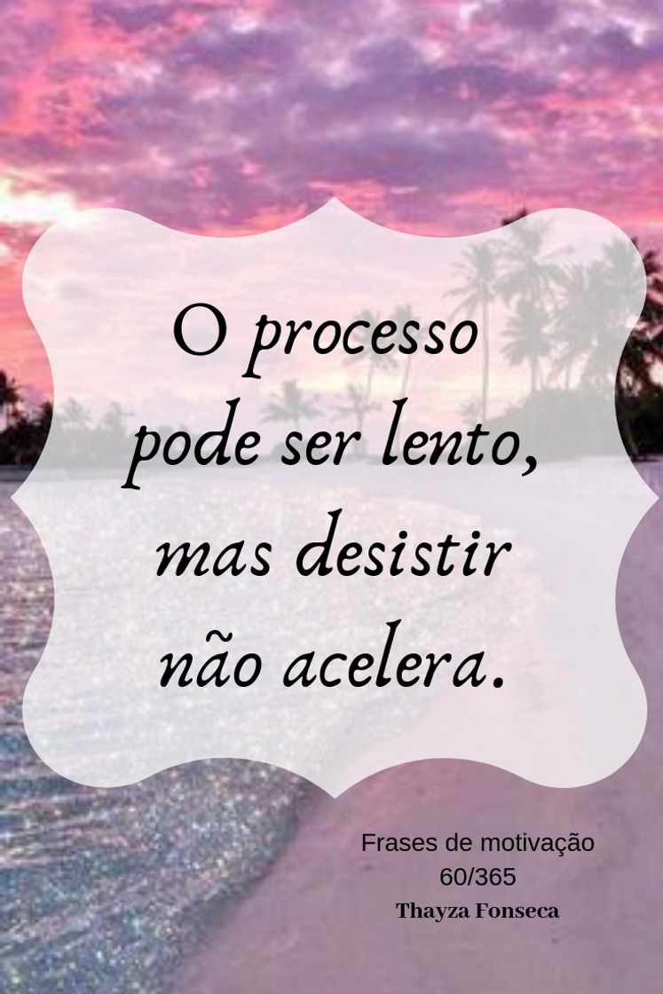 Moda Frase de motivação 