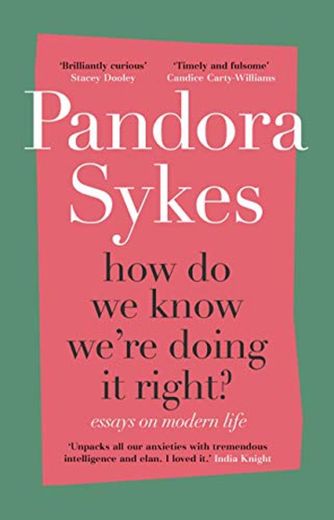 How Do We Know We're Doing It Right?: The Sunday Times bestselling essay collection