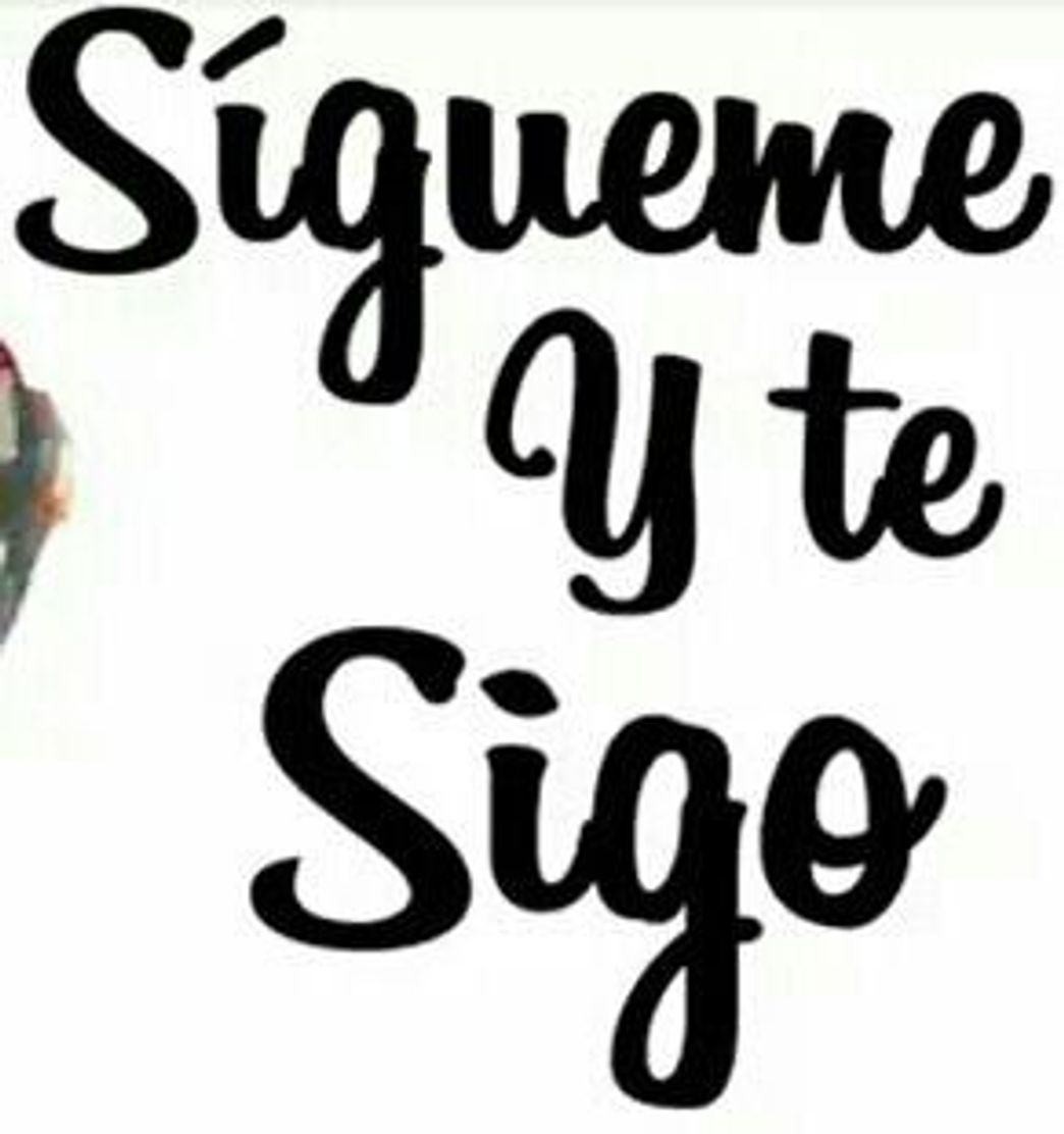 Si no me sigues no te sigo, sigueme y te sigo 