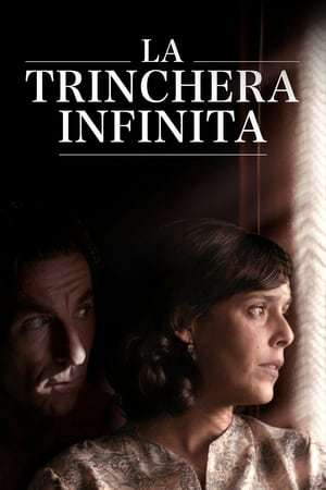 Película La trinchera infinita