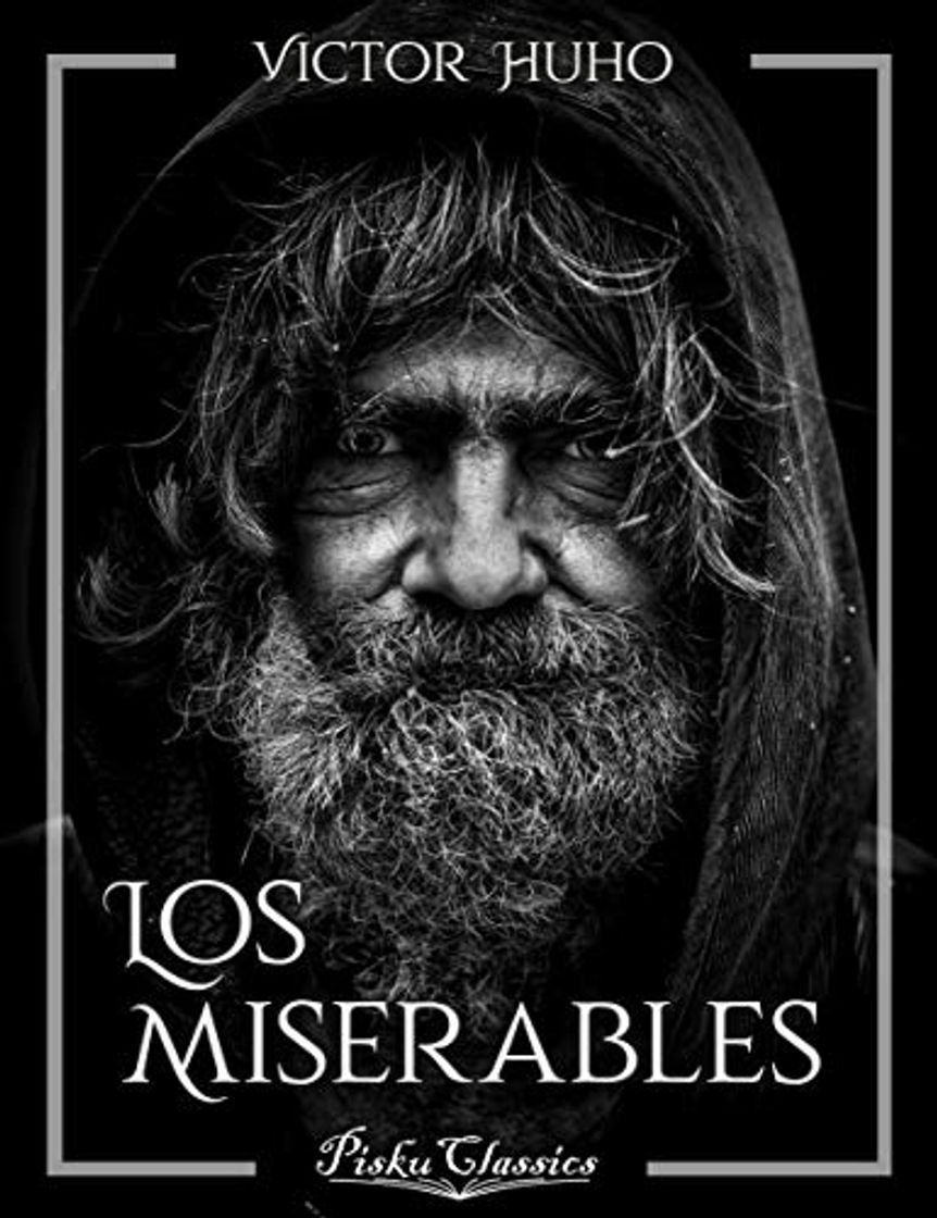 Book Los miserables: Obra completa "Pisku Classics"