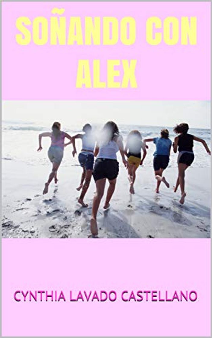Libro SOÑANDO CON ALEX