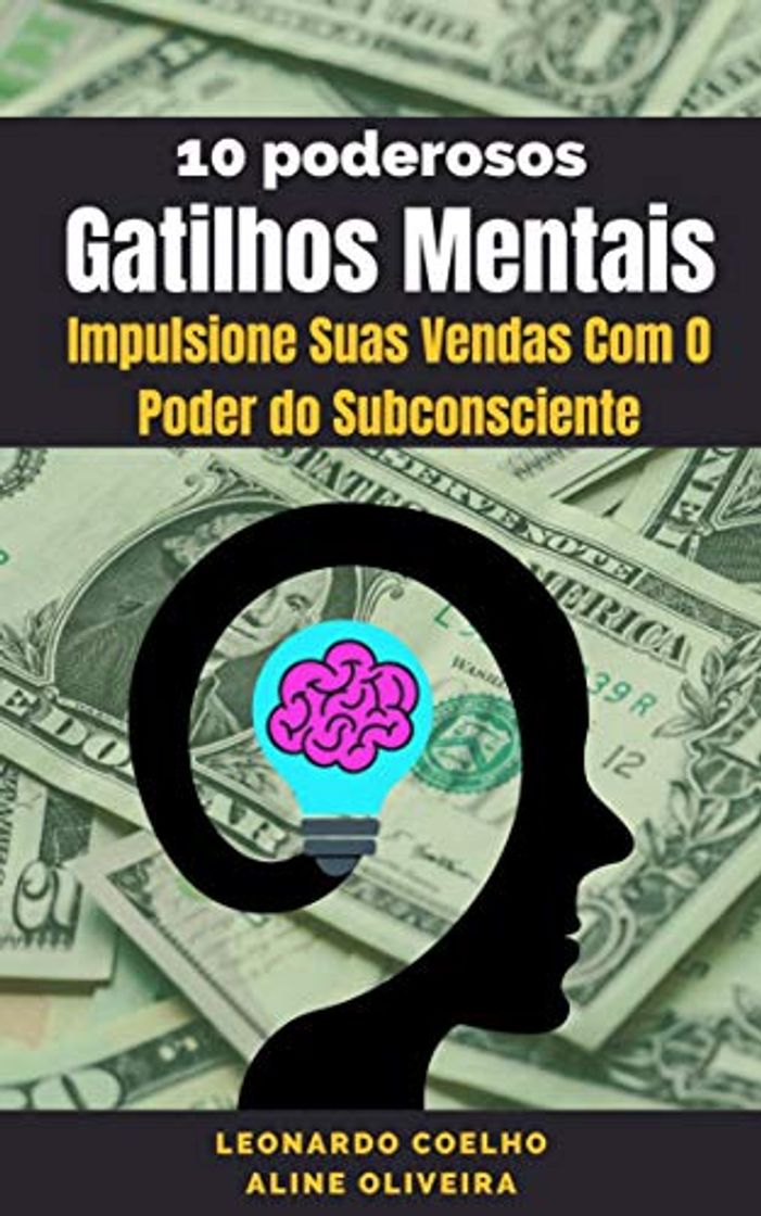 Libros GATILHOS MENTAIS : IMPULSIONE SUAS VENDAS COM O PODER DO SUBCONSCIENTE