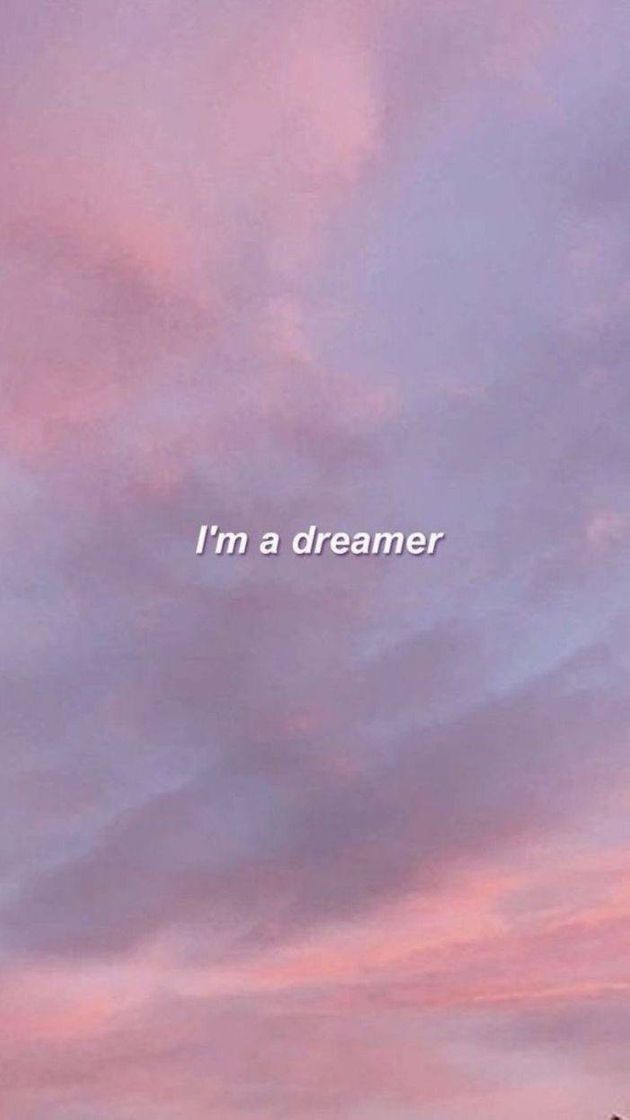 Moda I'm a dreamer