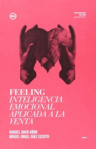 FEELING Inteligencia emocional aplicada a la venta