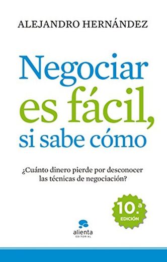 Negociar es fácil, si sabe cómo: ¿Cuánto dinero pierde por desconocer las