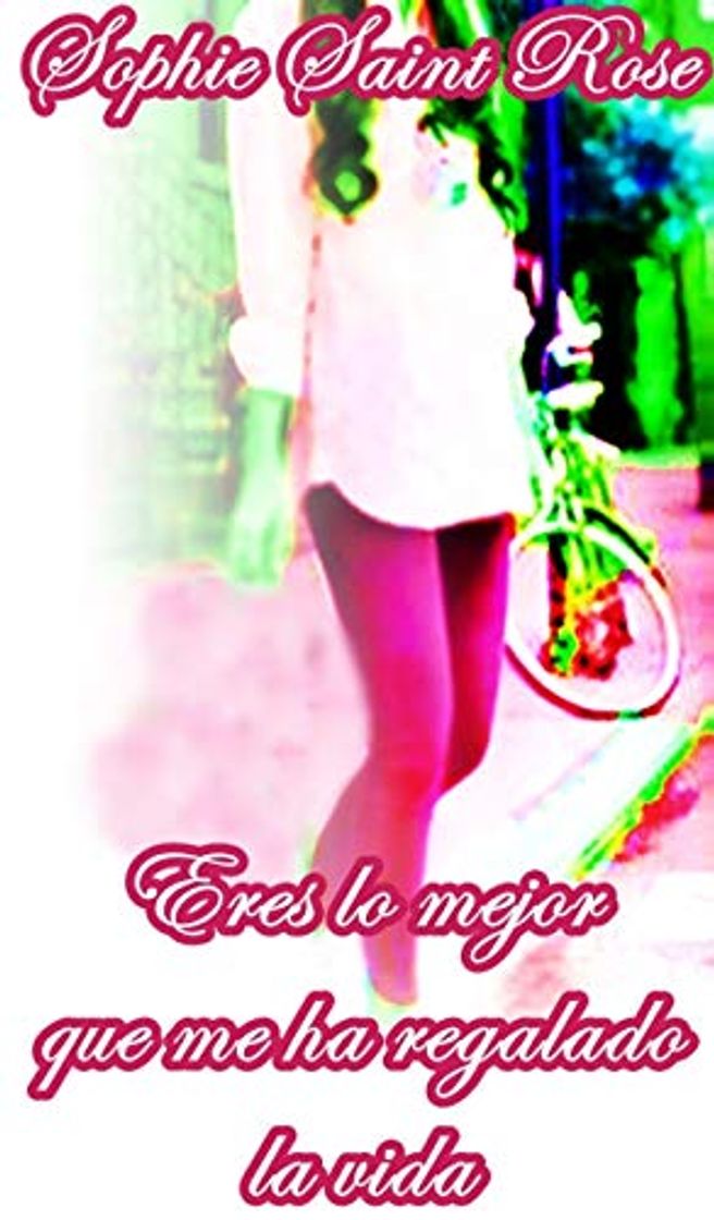Book Eres lo mejor que me ha regalado la vida