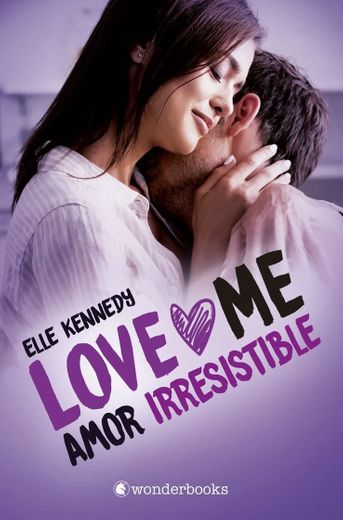 Love me: Amor irresistible 