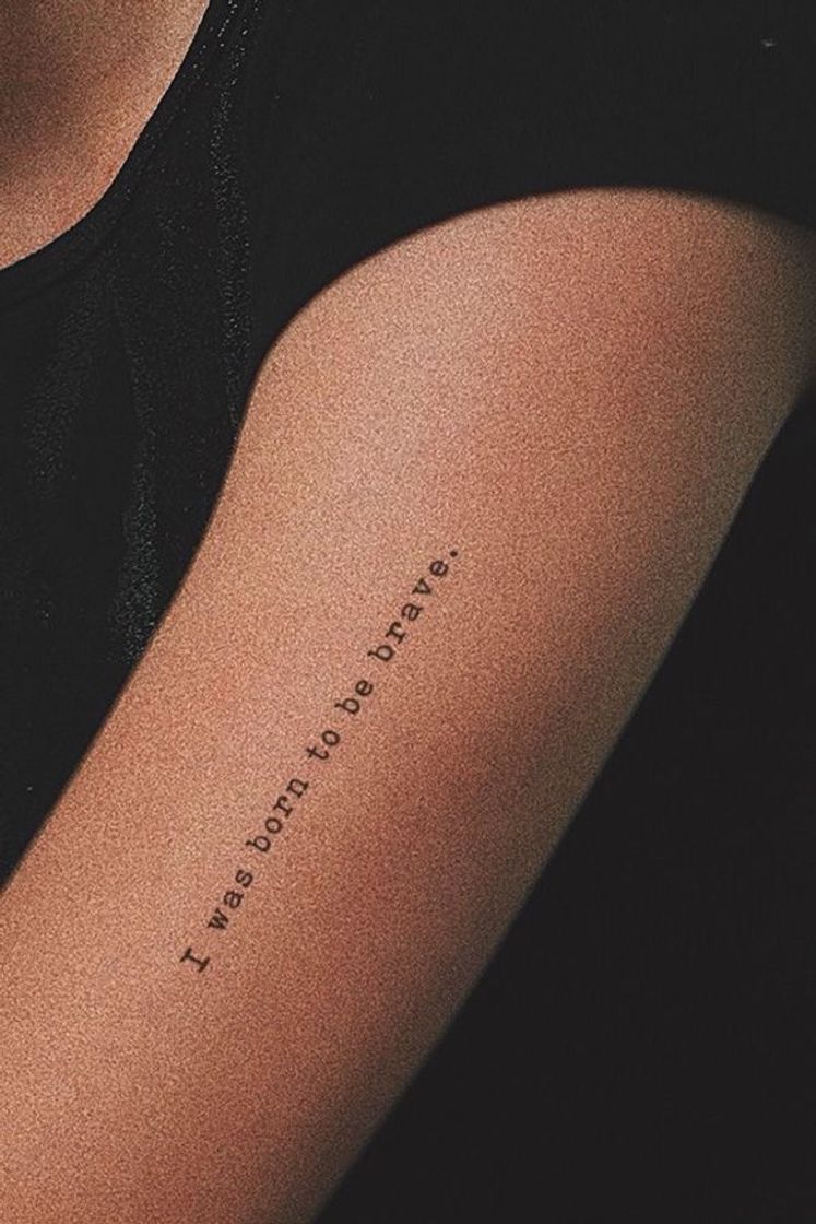 Social Tattoo “ i has born to be brave.”