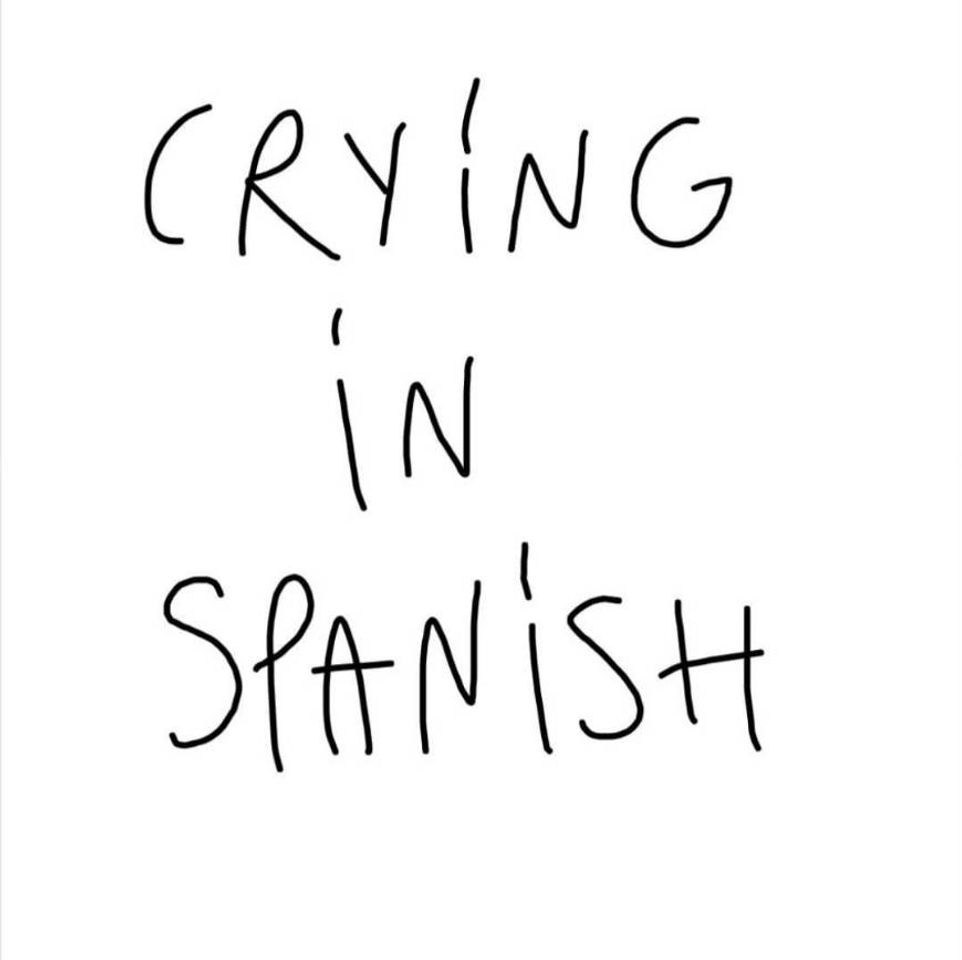 Moda Crying in Spanish 