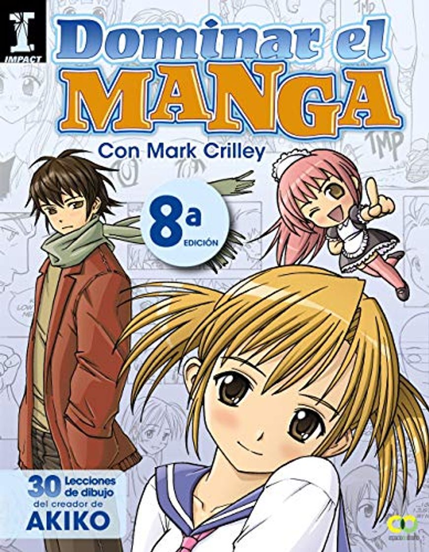 Libro Dominar el Manga. 30 lecciones de dibujo del creador de AKIKO