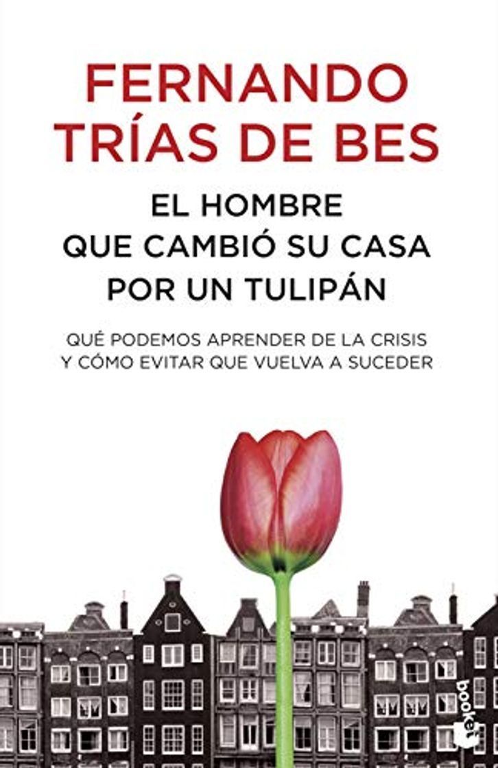 Book El hombre que cambió su casa por un tulipán