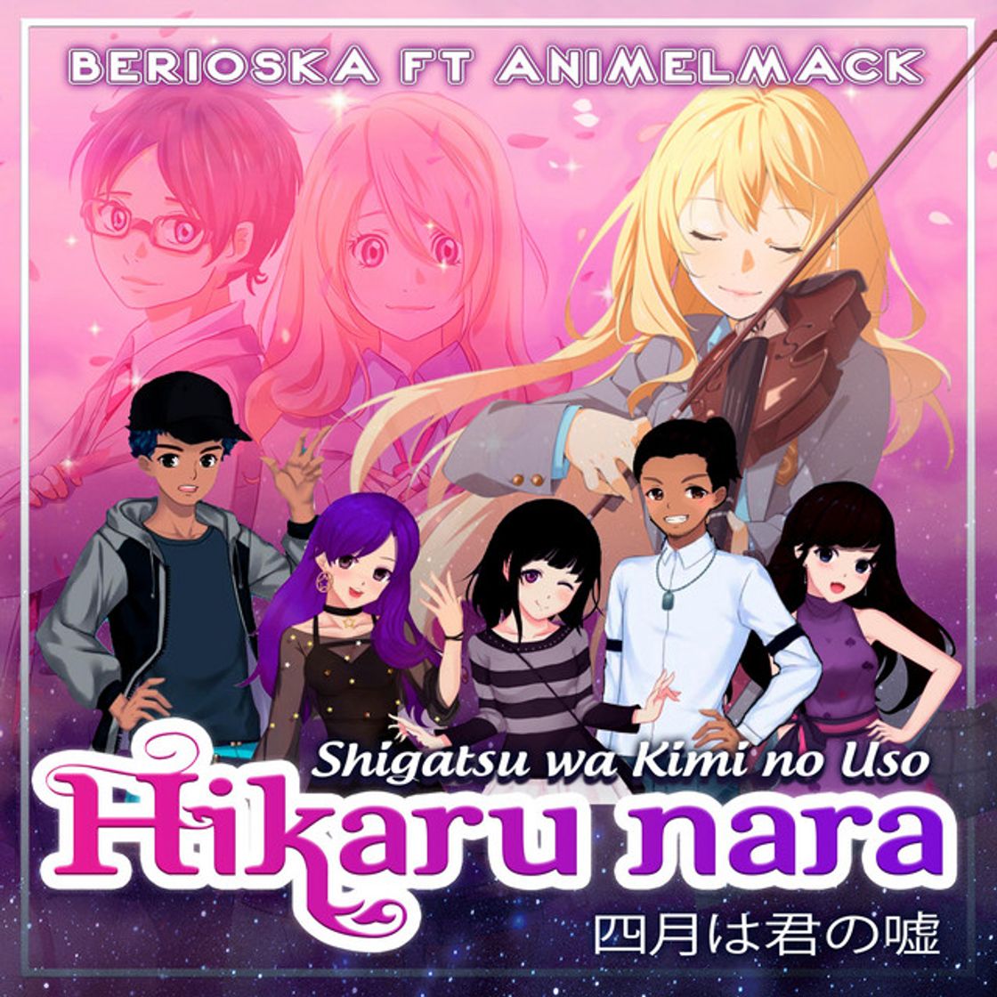 Music Hikaru Nara (Shigatsu Wa Kimi No Uso) [feat. Animelmack]