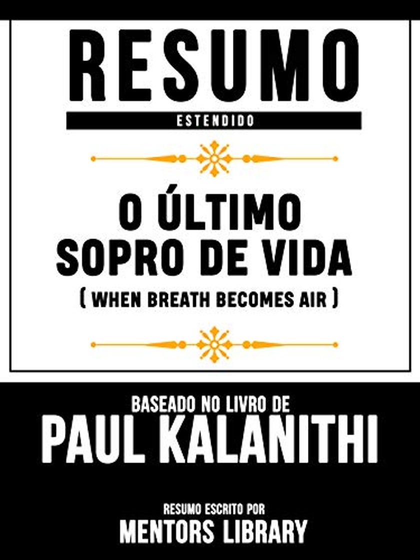 Libro Resumo Estendido: O Último Sopro De Vida