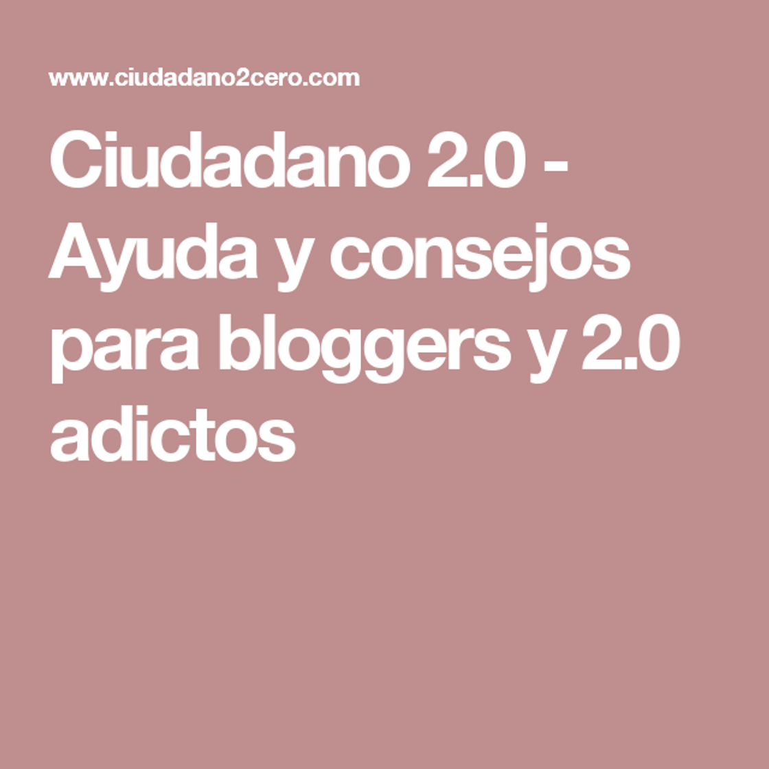 Moda Ciudadano 2.0 - Ayuda y consejos para bloggers y 2.0 adictos