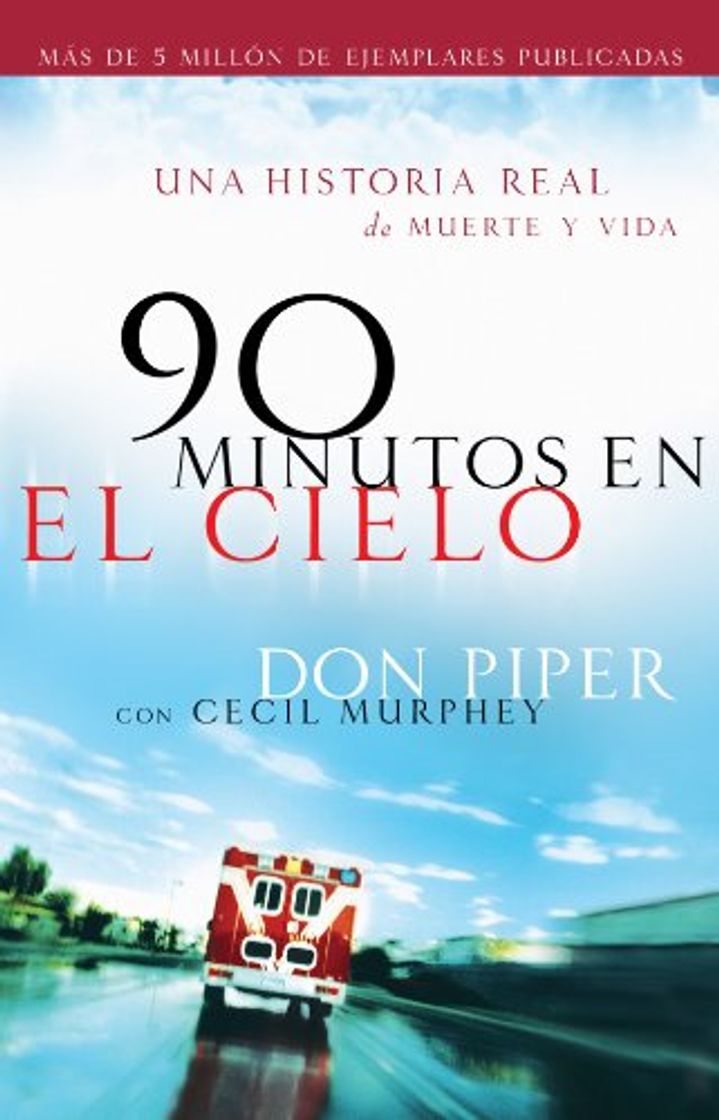 Book 90 minutos en el cielo: Una historia real de Vida y Muerte