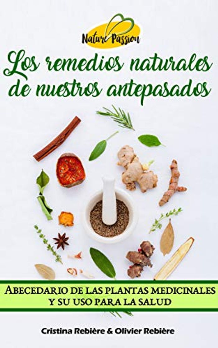 Products Los remedios naturales de nuestros antepasados: Abecedario de las plantas medicinales y