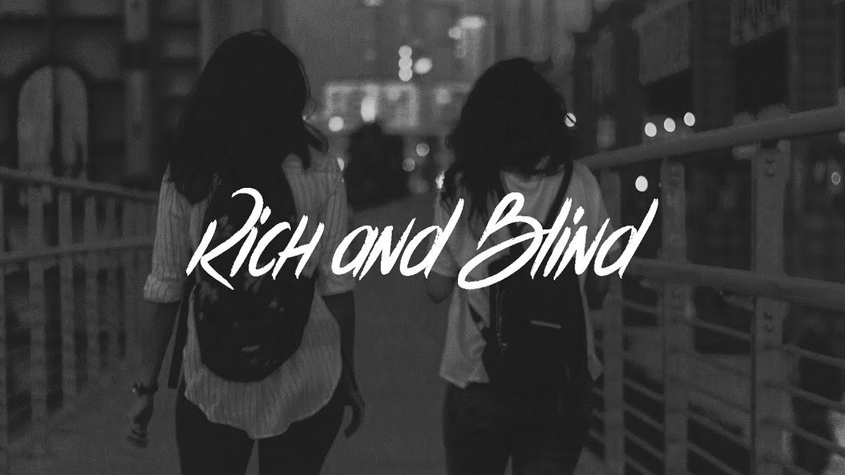 Music Rich And Blind