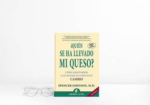 Livro ¿Quién se ha llevado mi queso?: Cómo adaptarnos en un mundo en